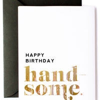 Happy Birthday Handsome Card