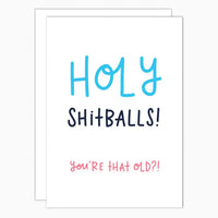 Holy Shitballs Birthday Card