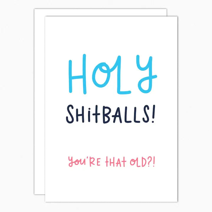 Holy Shitballs Birthday Card