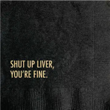 Shut Up Liver Cocktail Napkin