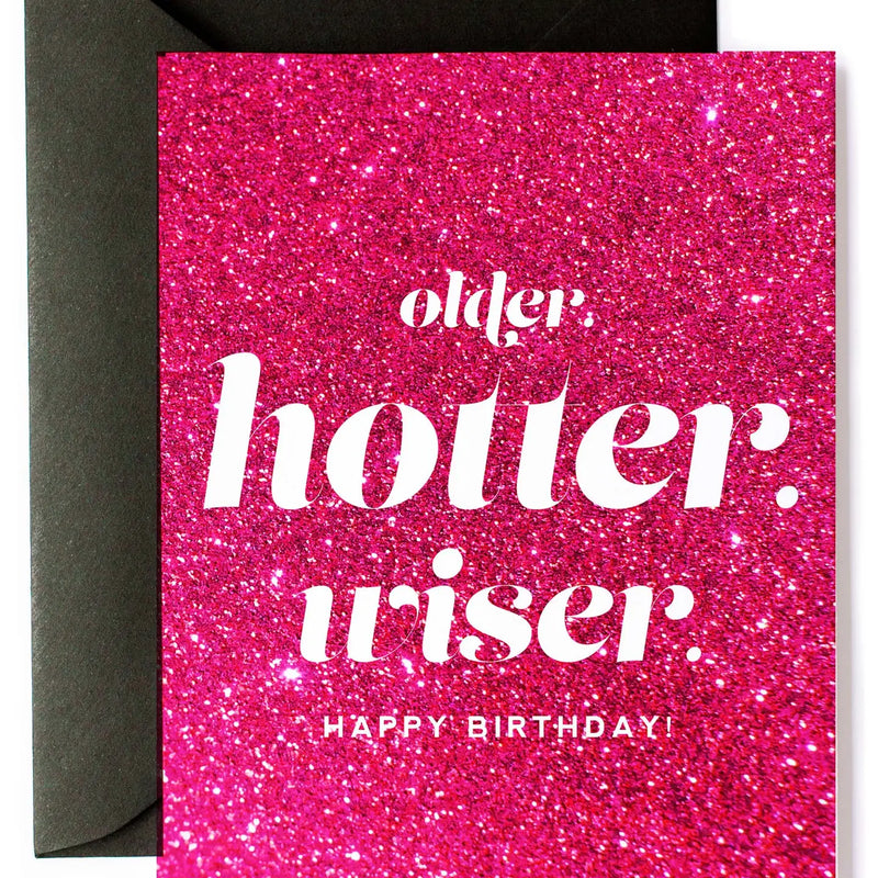 Older Hotter Wiser Birthday Card