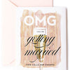 Omg You're Getting Married Engagement Card