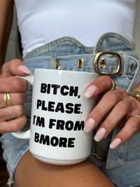 Bitch, Please Mug By Brightside