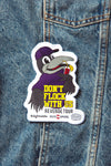 Brightside x R1A x Deep Eddy's Don't Flock With Us Patch