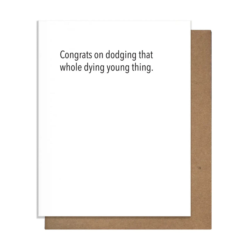 Dying Young Birthday Card