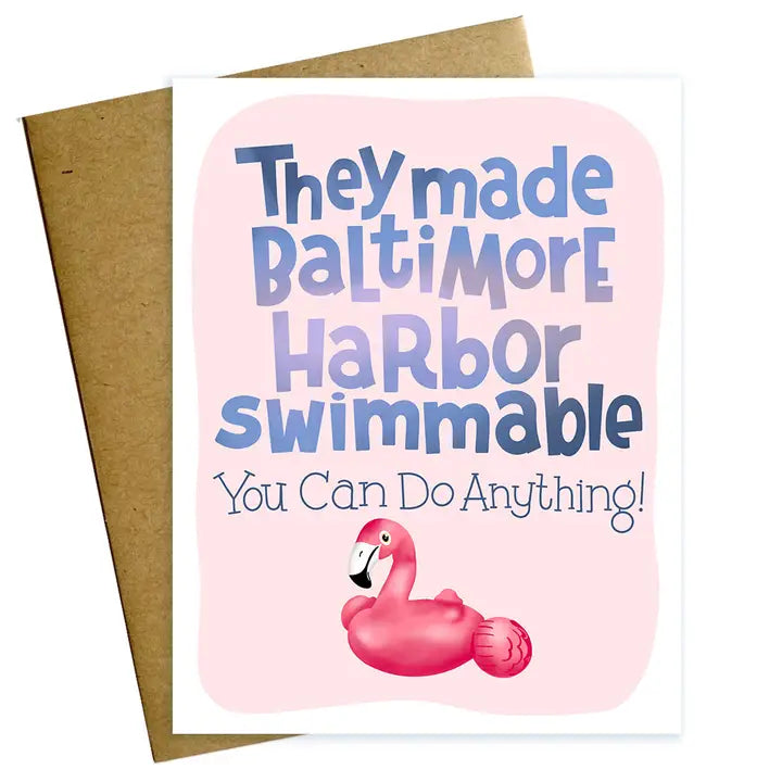 Baltimore Harbor Is Swimmable- You Can Do Anything Card