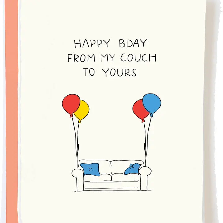 Happy Birthday From My Couch Card