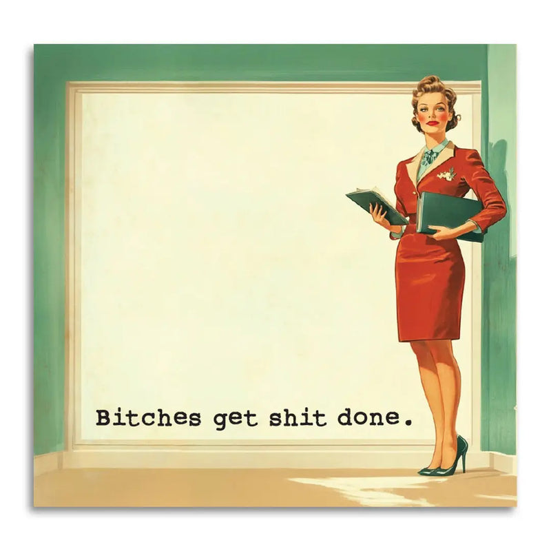 Bitches Get Shit Done Sticky Note Pad