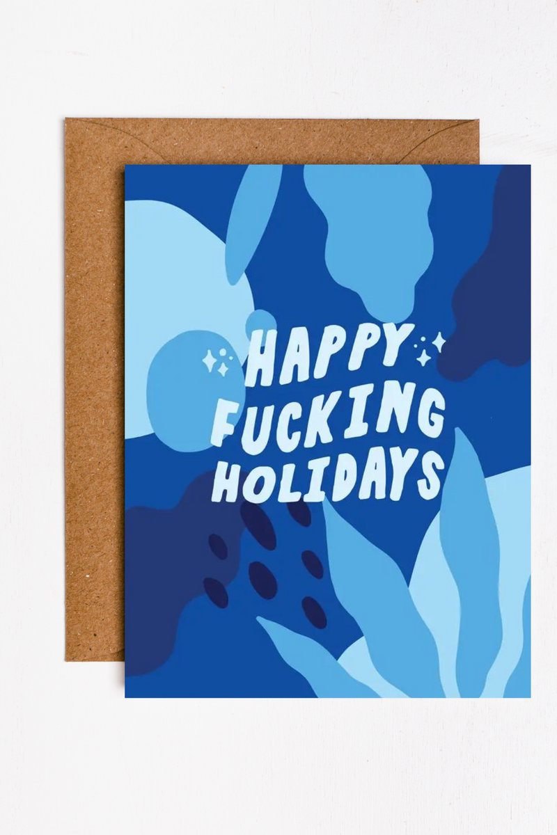 Happy F*cking Holidays Greeting Card