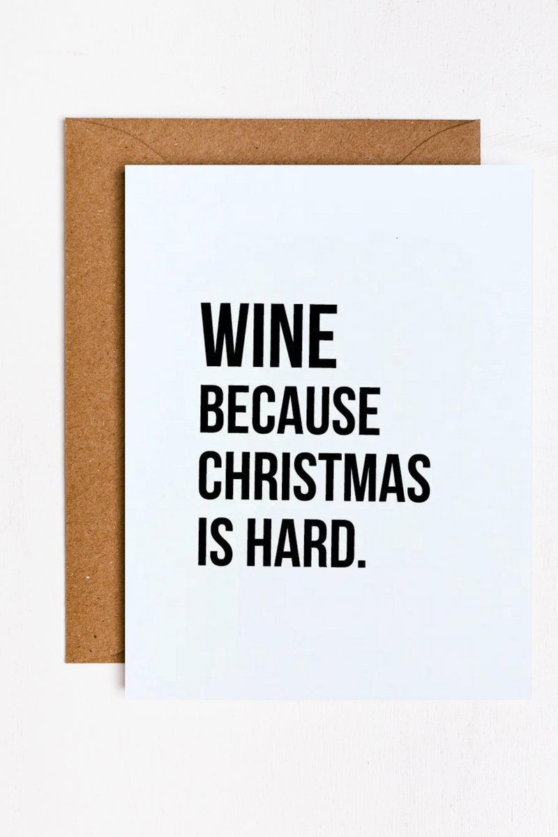 Christmas Is Hard Greeting Card